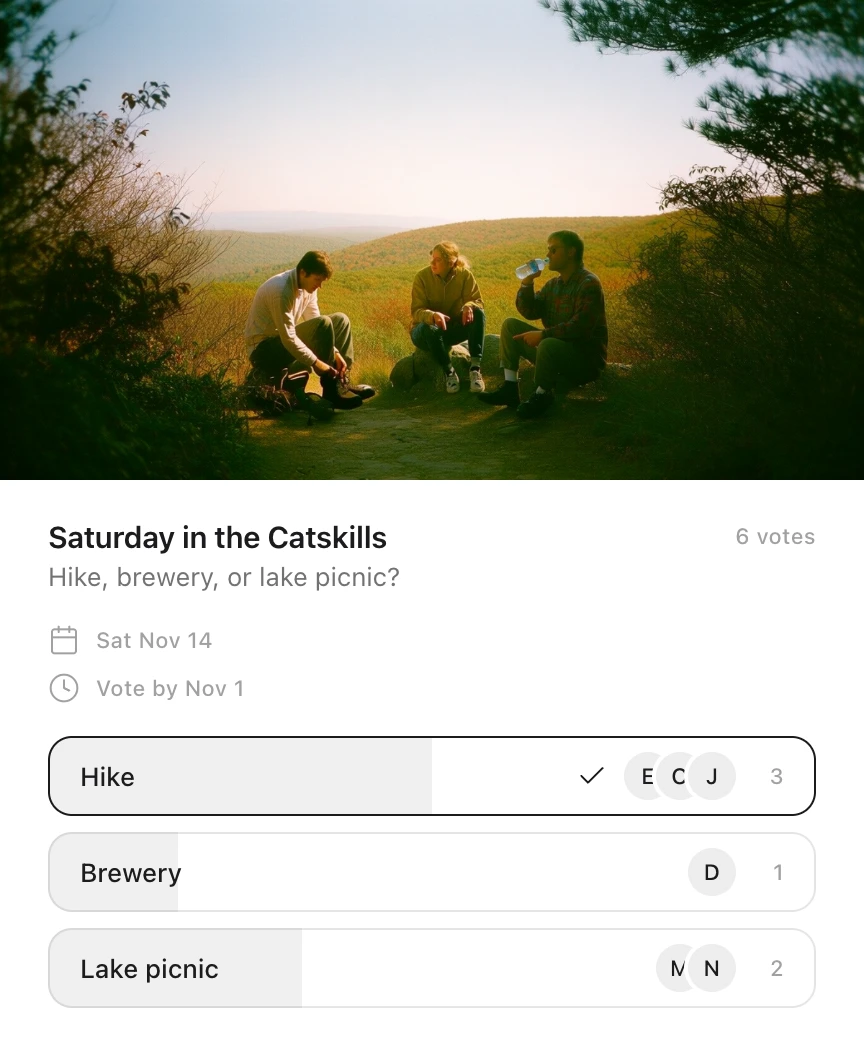 An Idle card: Saturday in the Catskills on November 14 under a photo of three friends resting on a hilltop trail, a vote between a hike, a brewery and a lake picnic, with the hike ahead on three of six votes and voting open until November 1